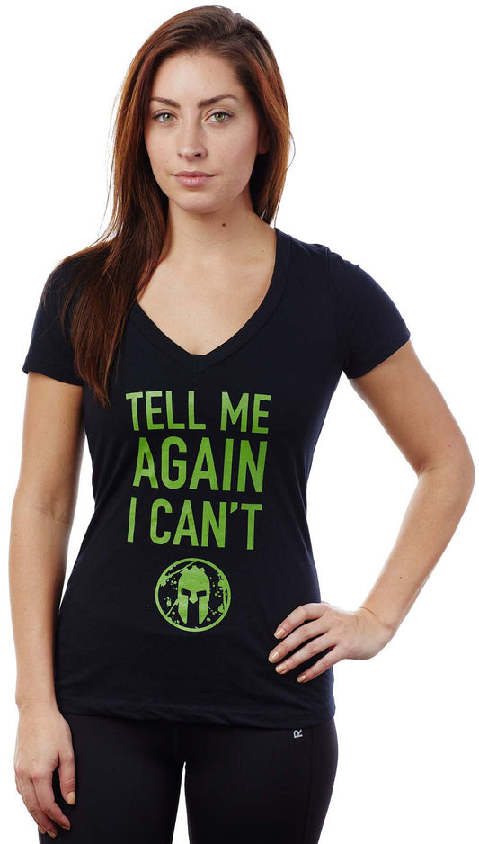 SPARTAN Tell Me Again I Can't Tee - Women's